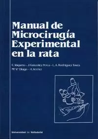 MANUAL DE MICROCIRUGIA EXPERIMENTAL EN LA RATA.