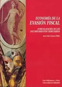 ECONOMIA DE LA EVASION FISCAL.JUDICIALIZACION DE INCUMPLIM.T