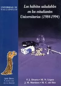 HABITOS SALUDABLES ESTUDIANTES UNIVERSITARIOS, LOS (1984-94)