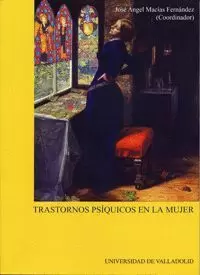 TRASTORNOS PSIQUICOS EN LA MUJER.