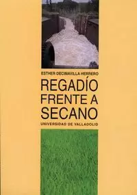 REGADIO FRENTE A SECANO.