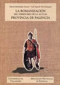 ROMANIZACION DEL TERRITORIO DE LA ACTUAL PROV.PALENCIA, LA.