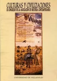 CULTURA Y CIVILIZACIONES. III CONGRESO ASOC.Hª CONTEMPORANEA