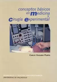 CONCEPTOS BASICOS EN MEDICINA Y CIRUGIA EXPERIMENTAL.