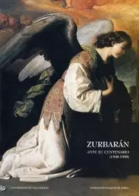 ZURBARAN ANTE SU CENTENARIO.(1598-1998)