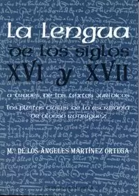 LENGUA DE LOS S. XVI Y XVII A TRAVES DE LOS TEXTOS JURIDICOS