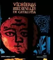 VIDRIERAS MEDIEVALES DE CATALUÑA CAST.INGL