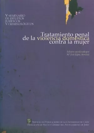TRATAMIENTO PENAL VIOLENCIA DOMESTICA CONTRA LA MUJER. V SE.