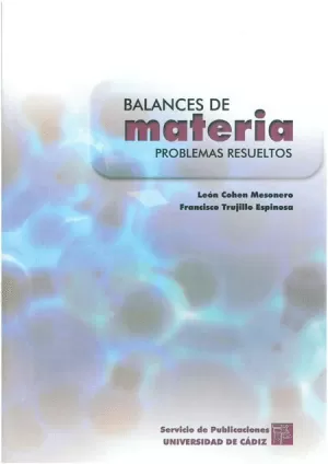 BALANCES DE MATERIA: PROBLEMAS RESUELTOS.