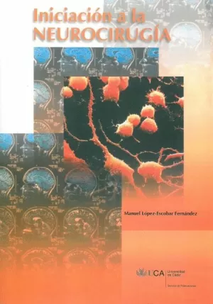 INICIACION A LA NEUROCIRUGIA.