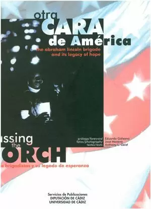 OTRA CARA DE AMERICA.LOS BRIGADISTAS Y SU LEGADO DE ESPERANZ