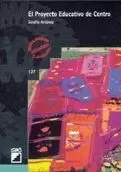 PROYECTO EDUCATIVO DE CENTRO, EL. ED.REVISADA, ACTUALIZADA..