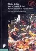 MUSICA DE HOY PARA LA ESCUELA DE HOY.REPERTORIO INSTRUMENTAL