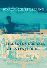 FILOSOFOS GRIEGOS, VIDENTES JUDIOS.