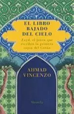 LIBRO BAJADO DEL CIELO ZAYD EL JOVEN QUE ESCRIBIO LA PRIMERA