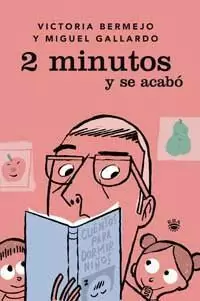 CUENTOS 2 MINUTOS Y SE ACABO