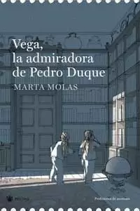 VEGA LA ADMIRADORA DE PEDRO DUQUE