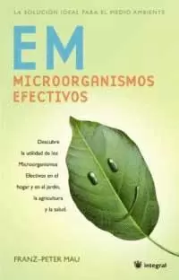 E M MICROORGANISMOS EFECTIVOS