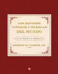 MEJORES VIÑEDOS Y BODEGAS DEL MUNDO