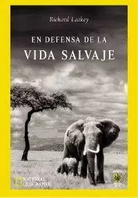 EN DEFENSA DE LA VIDA SALVAJE