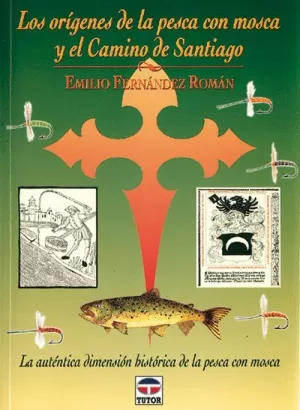 ORIGENES PESCA CON MOSCA CAMINO SANTIAGO