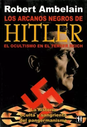 ARCANOS NEGROS DE HITLER