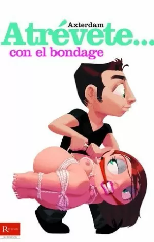 ATREVETE CON EL BONDAGE