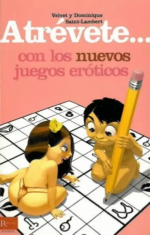 ATREVETE CON LOS NUEVOS JUEGOS EROTICOS
