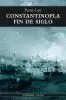 CONSTANTINOPLA FIN DE SIGLO