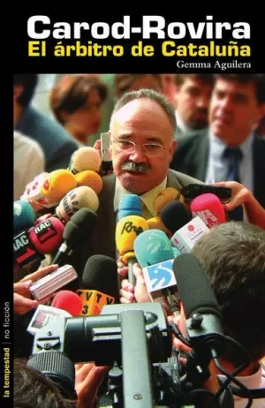 CAROD-ROVIRA, EL ARBITRO DE CATALUÑA