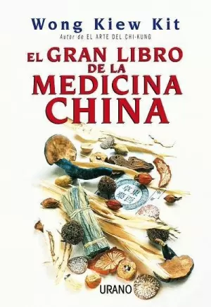 GRAN LIBRO DE LA MEDICINA CHINA  EL