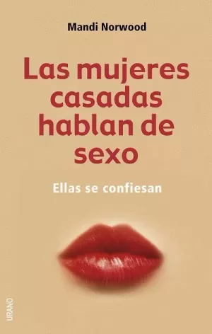 MUJERES CASADAS HABLAN DE SEXO