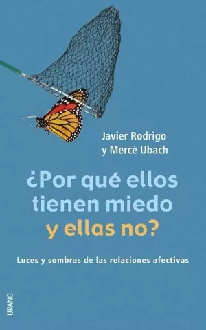 POR QUE ELLOS TIENEN MIEDO Y ELLAS NO ?