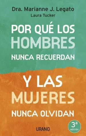 PORQUE LOS HOMBRES NUNCA RECUERDAN Y LAS MUJERES NUNCA OLVIDAN
