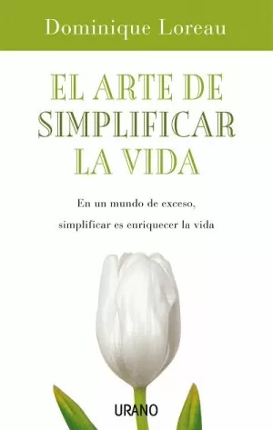 ARTE DE SIMPLIFICAR LA VIDA,EL