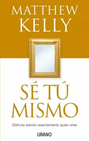 SE TU MISMO