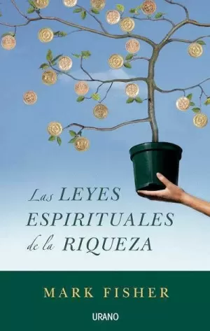 LEYES ESPIRITUALES DE LA RIQUEZA LAS