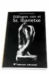 DIALOGOS CON EL SR IBARRETXE