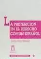 PRETERICION EN EL DERECHO COMUN ESPAÑOL, LA.