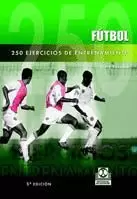 FUTBOL.250 EJERCICIOS DE ENTRENAMIENTO