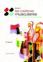 CADENAS MUSCULARES. TOMO 1 TRONCO Y COLUMNA CERVICAL