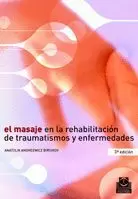 MASAJE EN REHABILITACION TRAUMATISMOS Y ENFERMEDADES