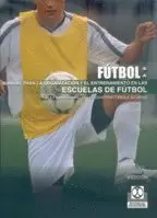 MANUAL ORGANIZACION ENTRENAMIENTO ESCUELAS FUTBOL