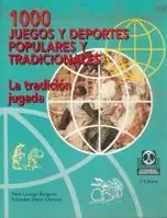 1000 JUEGOS Y DEPORTES POPULARES
