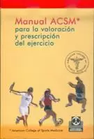 MANUAL ACSM PARA LA VALORACION Y PRESCRIPCION DEL EJERCICIO