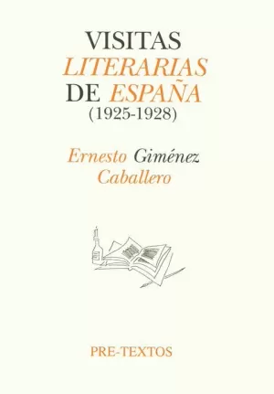 VISITAS LITERARIAS DE ESPA¥A (1925-1928)
