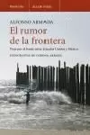 RUMOR DE LA FRONTERA EL