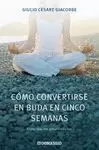 COMO CONVERTIRSE EN BUDA EN CINCO SEMANA