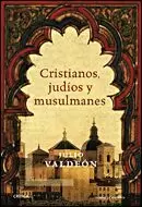 CRISTIANOS JUDIOS Y MUSULMANE