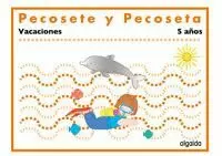 VACACIONES 5 AÑOS.PECOSETE Y PECOSETA